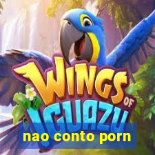 nao conto porn